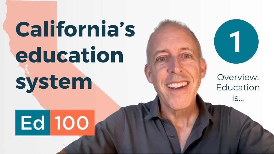 How Does California's Education System Work? | ED100